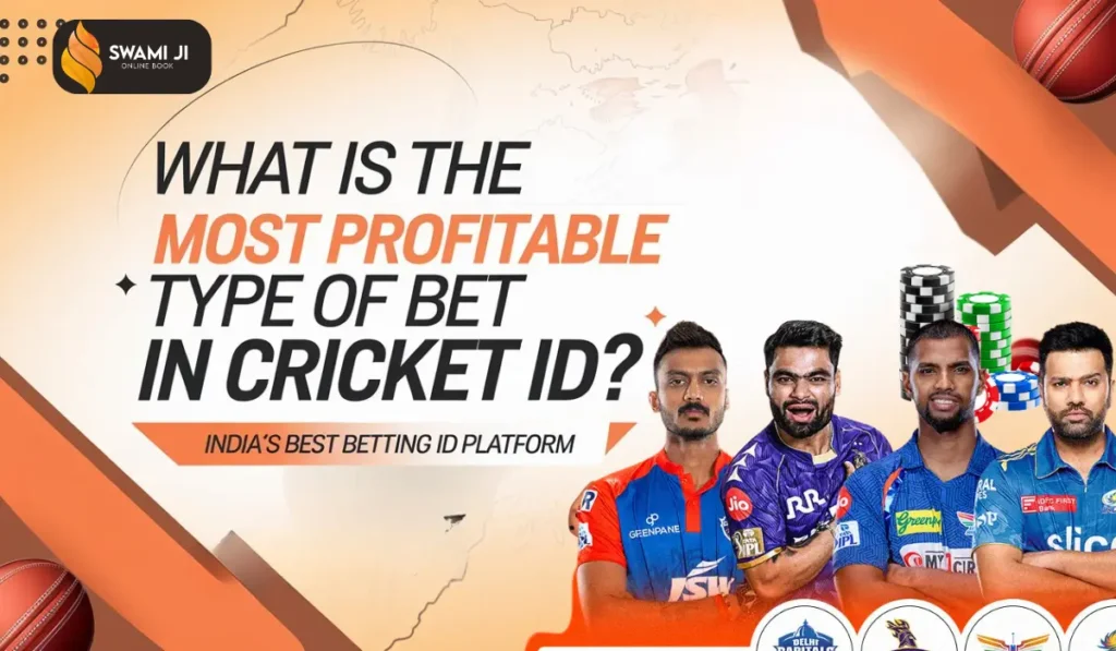 What is the Most Profitable Type of Bet in Cricket ID