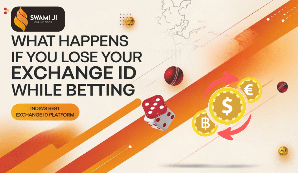 What Happens If You Lose Your Exchange ID While Betting
